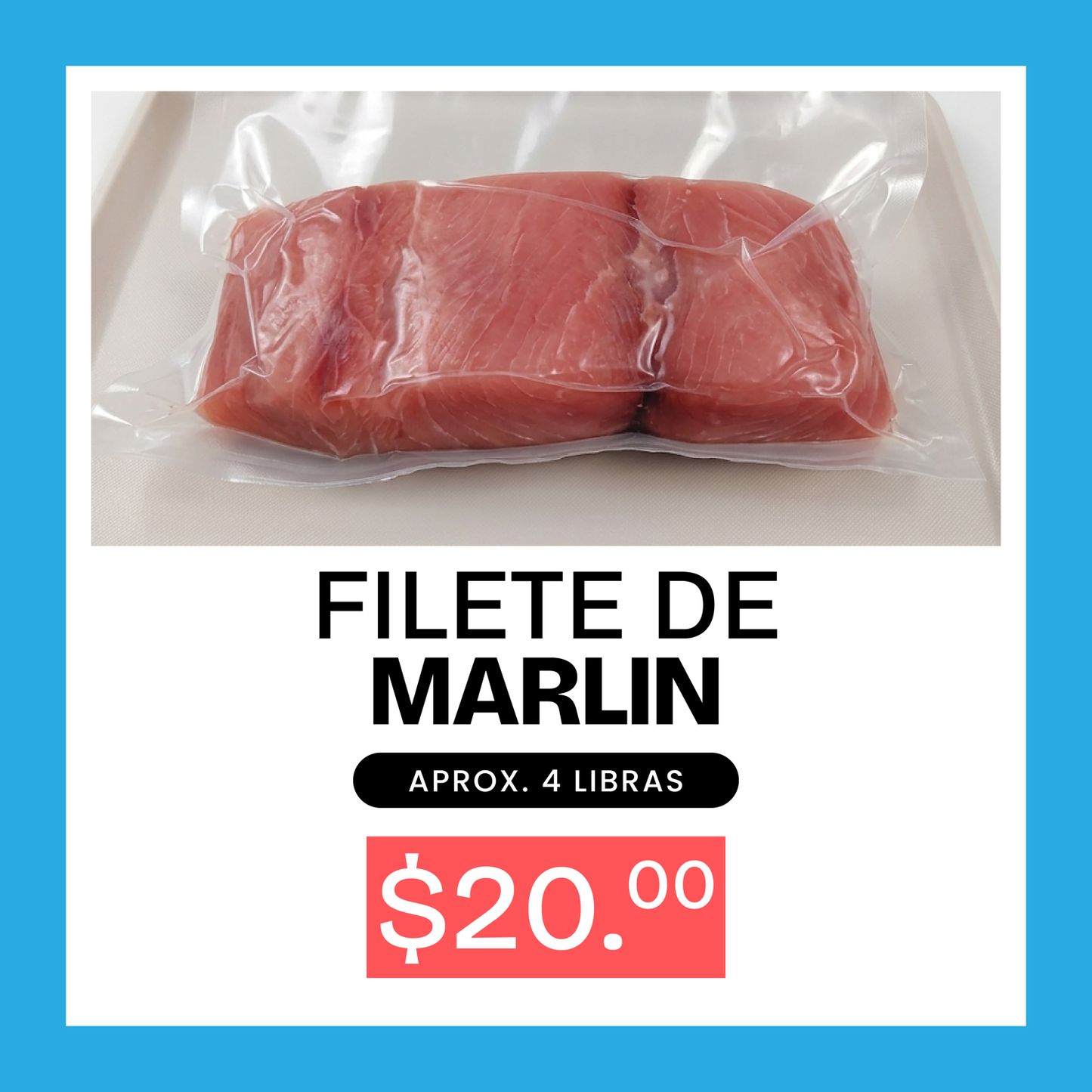 (AGOTADO) Promoción Filete Marlin 4lb x $20