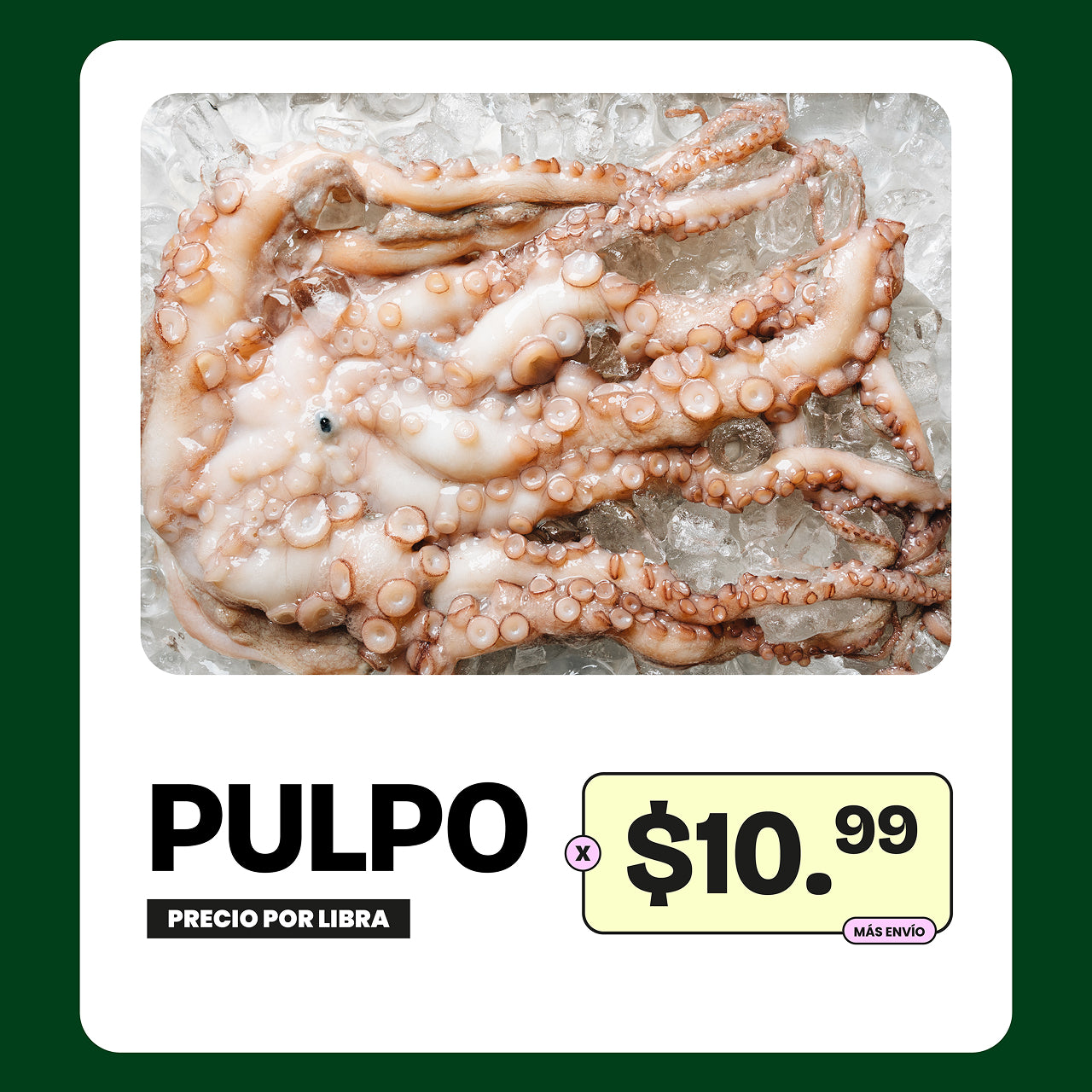 Promoción Pulpo Entero - 1lb x $10.99