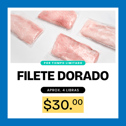 Promoción Filete Dorado - 4lb x $30
