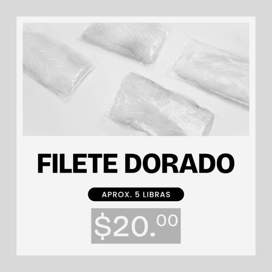 AGOTADO - Promoción Filete Dorado - 5lb x $20