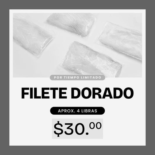 AGOTADO Promoción Filete Dorado - 4lb x $30