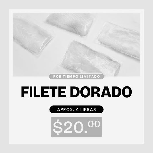 AGOTADO Promoción Filete Dorado - 4lb x $20