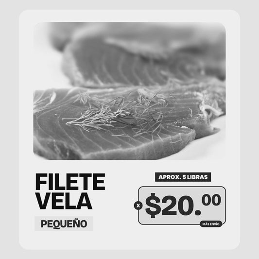(AGOTADO) Promoción Filete Vela 5lb x $20