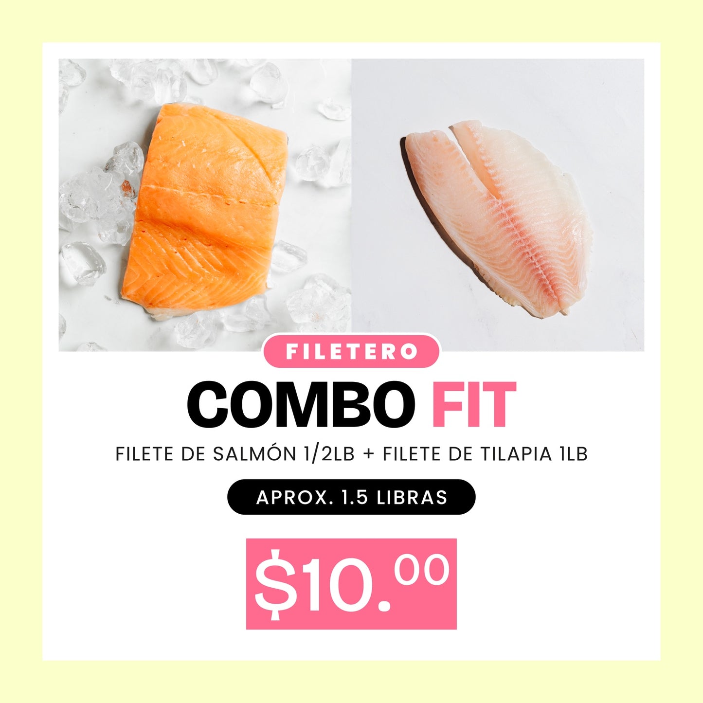 Combo Fit Filetero - Filete de Tilapia y Filete de Salmón - 1.5lb x $10